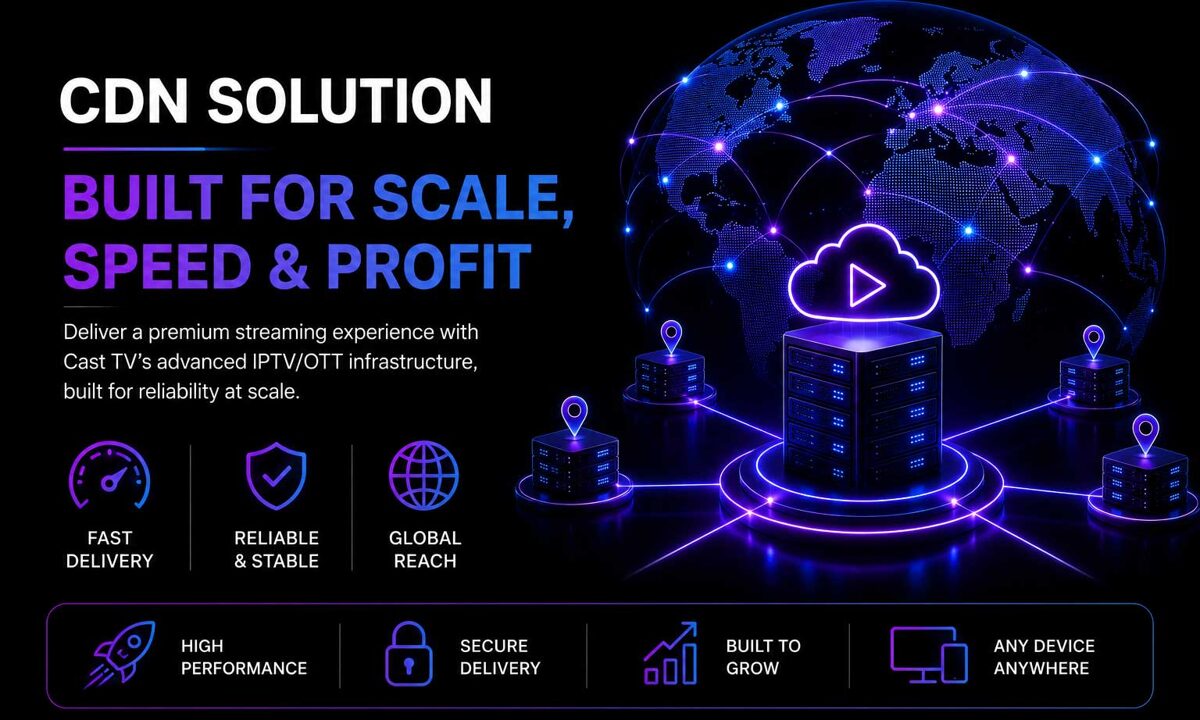 Cast TV CDN Solution — Built for Scale, Speed & Profit Deliver a premium streaming experience with Cast TV’s advanced IPTV/OTT infrastructure, designed for operators on local IX networks, ISPs, and content providers who need reliability at scale. Content Delivery Network (CDN) A powerful CDN is the core of any successful IPTV platform. Cast TV ensures ultra-stable, high-quality streaming with minimal buffering and maximum uptime.